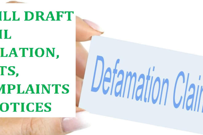 I will draft civil violation complaints as a certified lawyer