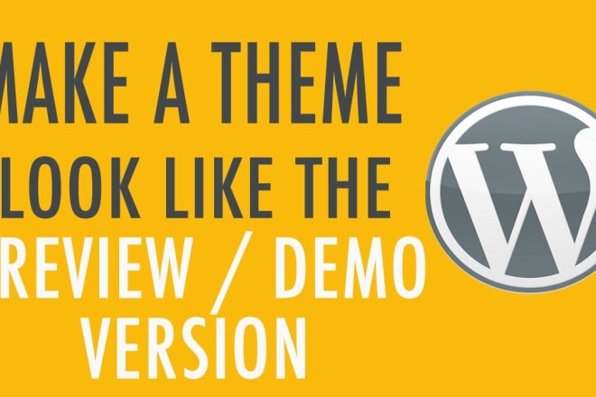 I will install your wordpress theme and setup like demo