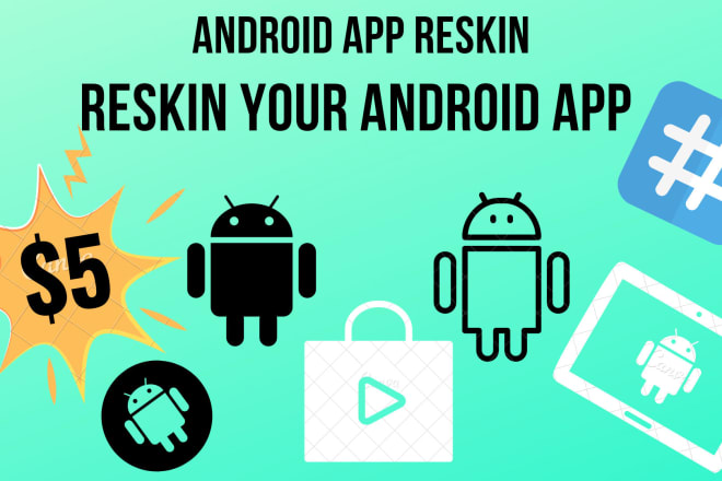 I will professionally reskin and modify any codecanyon andriod app