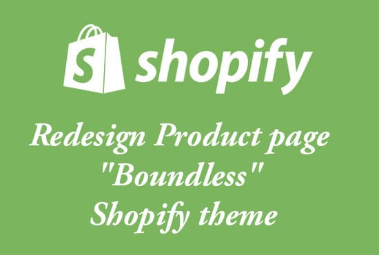 I will redesign product page boundless shopify theme