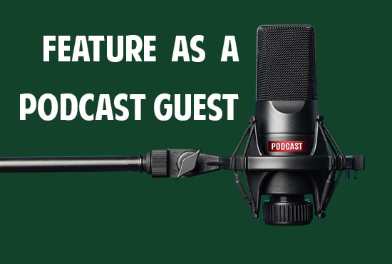 I will research podcasts for you to be a guest on