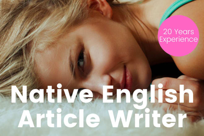I will seo article writing, website content writer native english