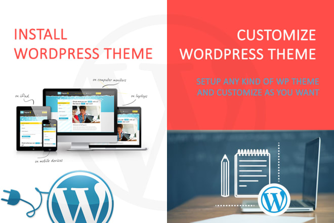 I will setup wordpress theme and do wordpress theme customization