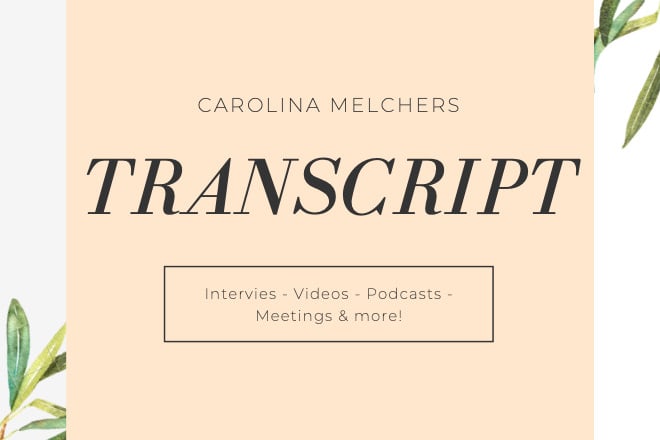 I will transcript your english and dutch audio or video