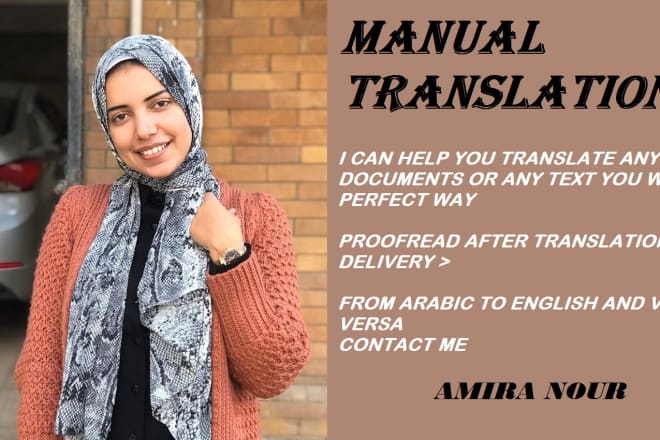 I will translate and proofread any type of text from arabic into english and vice versa