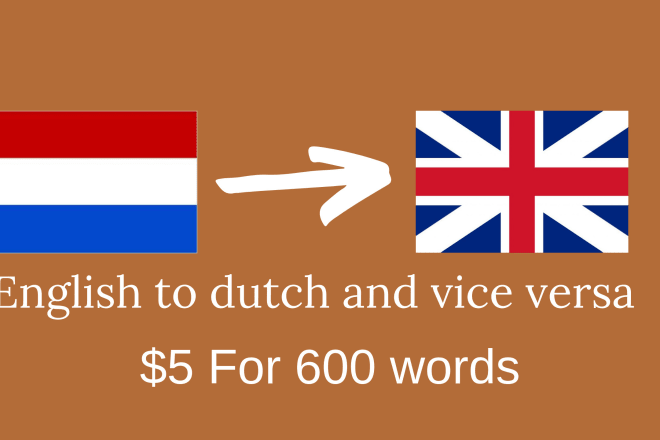 I will translate english to dutch and vice versa