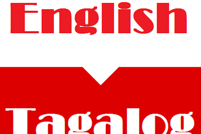 I will translate your english to tagalog and vice versa