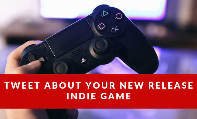 I will tweet about your new release game