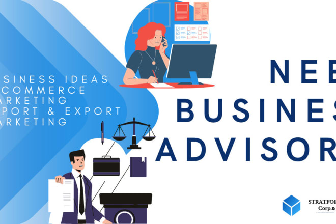 I will be your import and export consultant international advisor