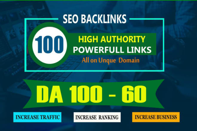 I will build 100 unique domain SEO backlinks on tf100 da100 sites