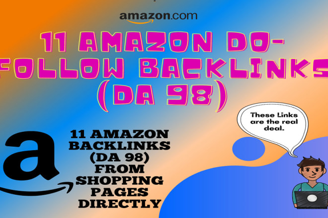 I will create 11 da 98 amazon do follow backlinks