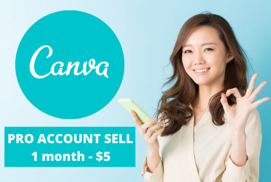 I will create canva pro account for you