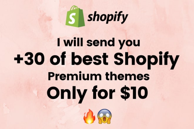 I will do 30 shopify premium theme for your shopify store