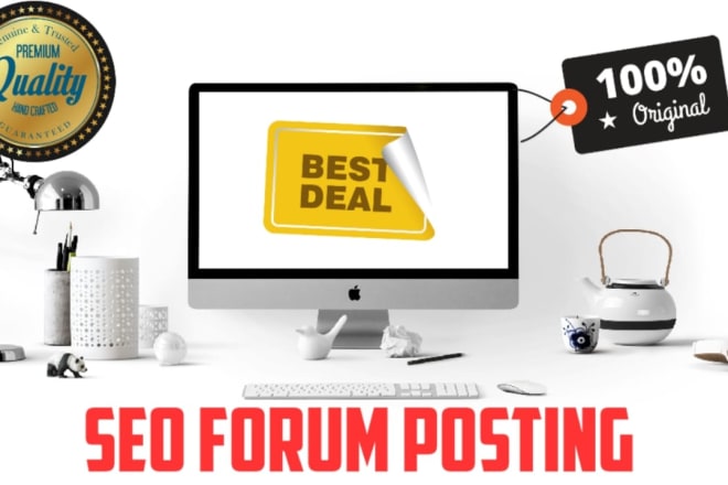 I will do 50 exceptional quality forum posts