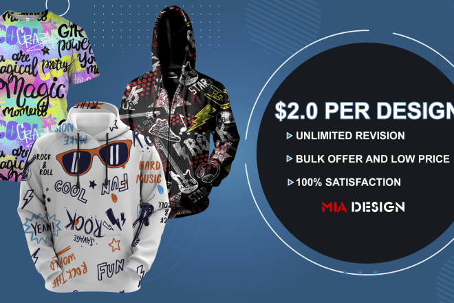 I will do bulk design for 3d tshirt, hoodie, bomber, jacket