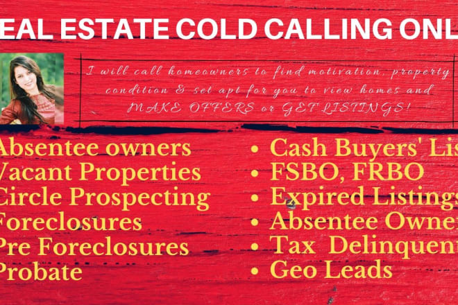 I will do cold calling for real estate only