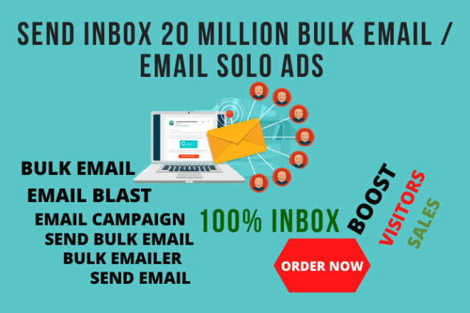 I will do email solo ads, bulk email sender