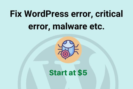 I will fix wordpress critical error, hacked issue, malware security, and many help