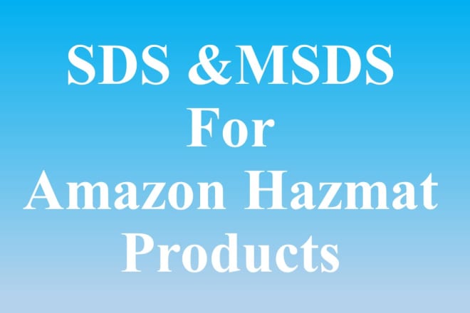 I will prepare safety data sheet sds and msds for amazon