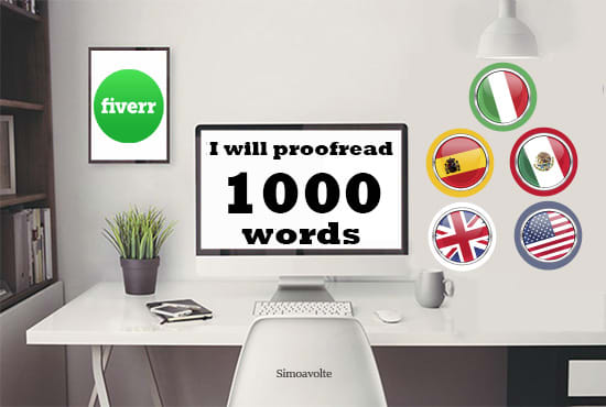 I will proofread and edit up to 1000 italian spanish english words
