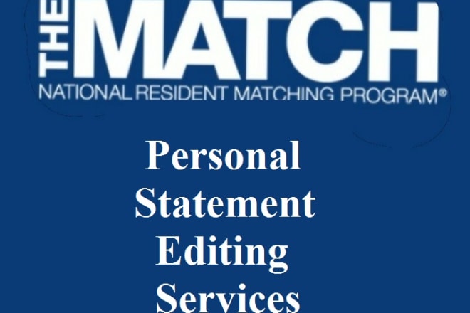 I will proofread and edit your personal statement