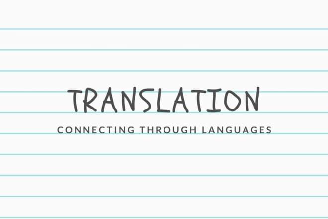 I will provide freelance translation cum interpretation services