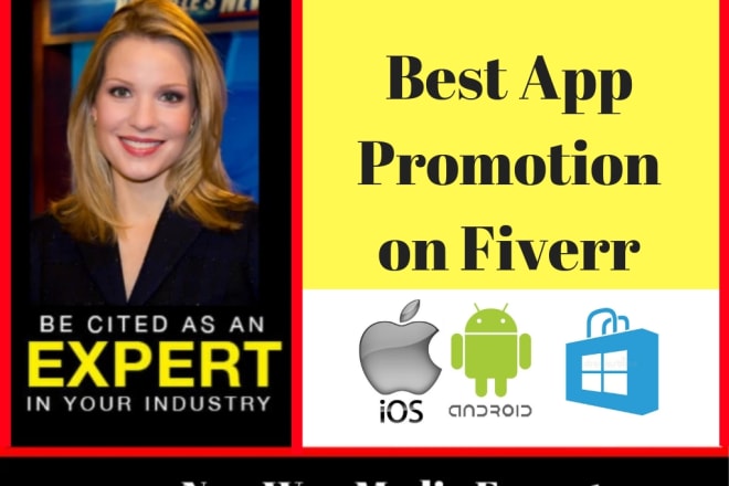 I will provide mobile app promotion with a press release