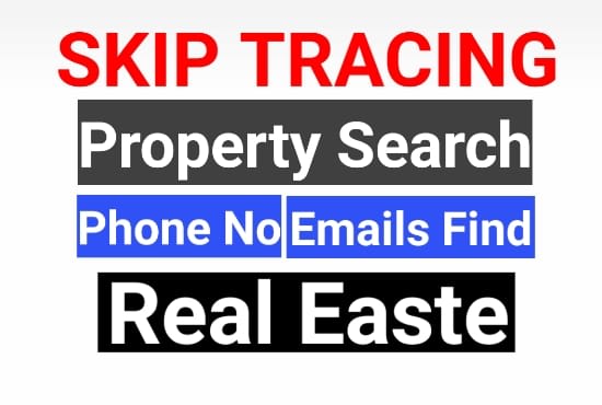 I will provide skip tracing service for real estate business