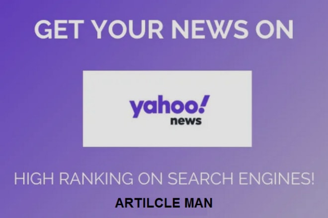I will publish your article on yahoo news or yahoo finance quick