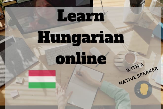 I will teach you hungarian via skype