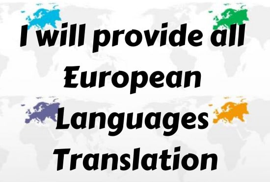 I will translate any text in english german french italian dutch arabic