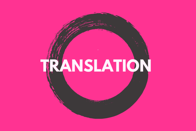 I will translate english,french,italian,chinese,japanese and many more languages