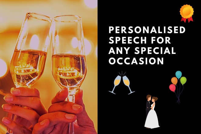 I will write a personal speech for your special occasion