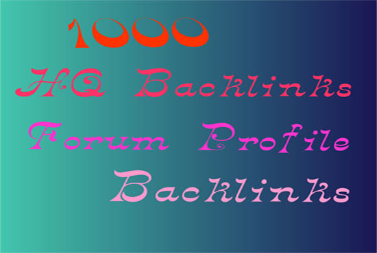 I will 1000 forum profiles backlinks