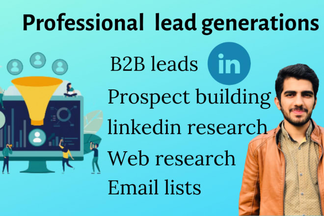 I will b2b leads generation and linkedin leads prospect email list