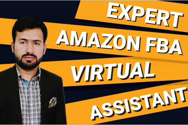 I will be your amazon virtual assistant amazon fba virtual assistant