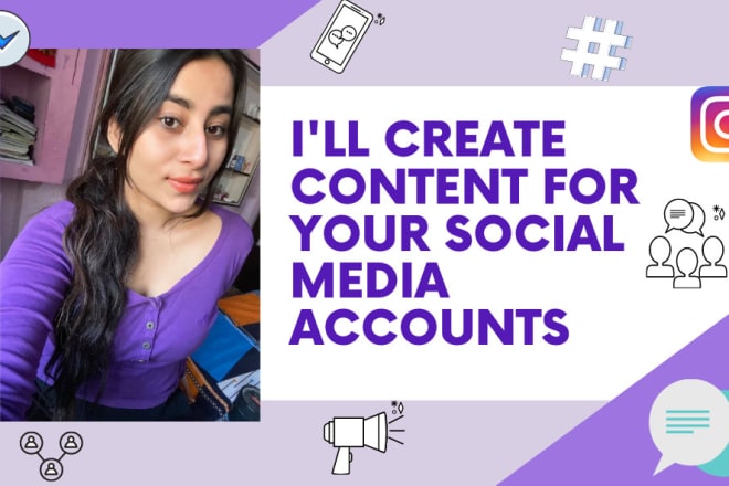 I will be your social media content creator