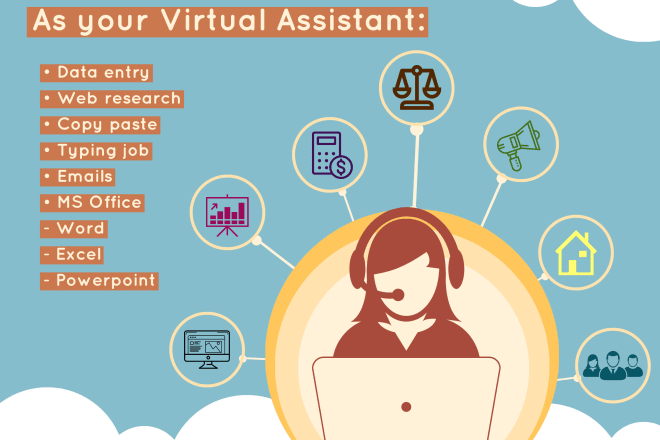 I will be your virtual assistant