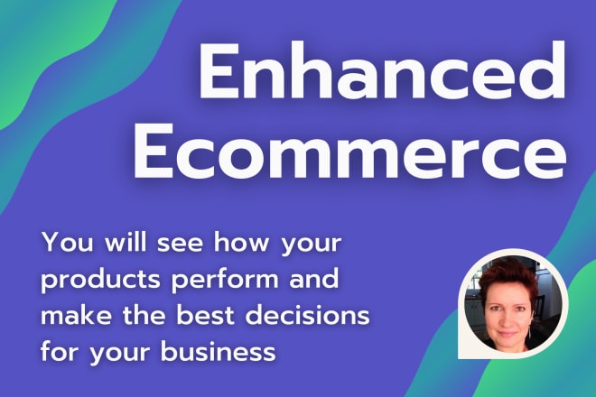 I will correctly set up enhanced ecommerce tracking