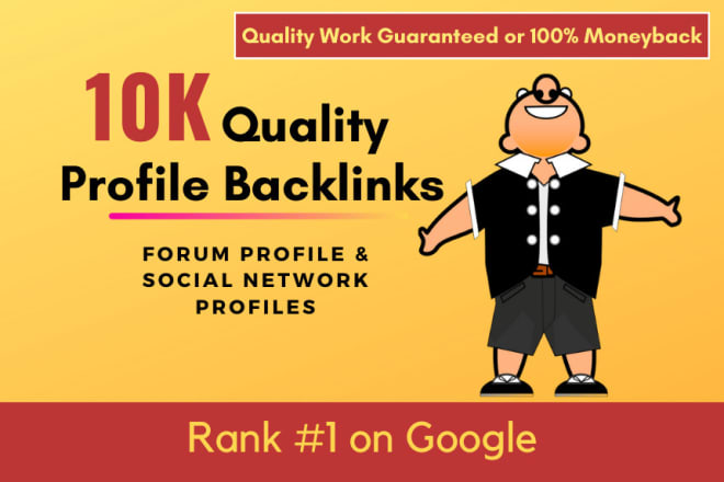 I will create 10k quality profile backlinks
