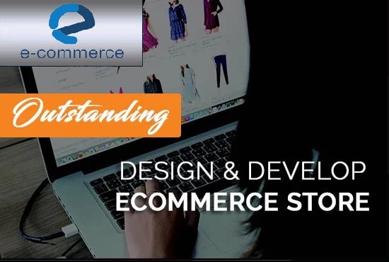 I will create an outstanding ecommerce website for your business