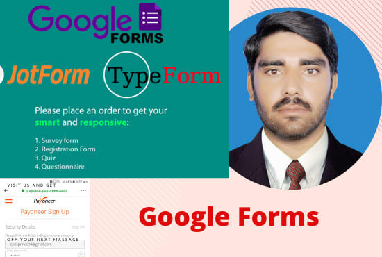 I will create google form or jot form and survey monkey