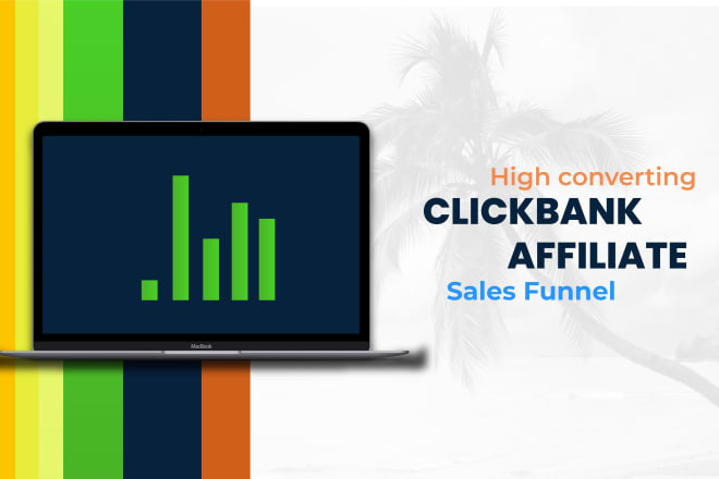 I will create high converting clickbank affiliate sales funnel