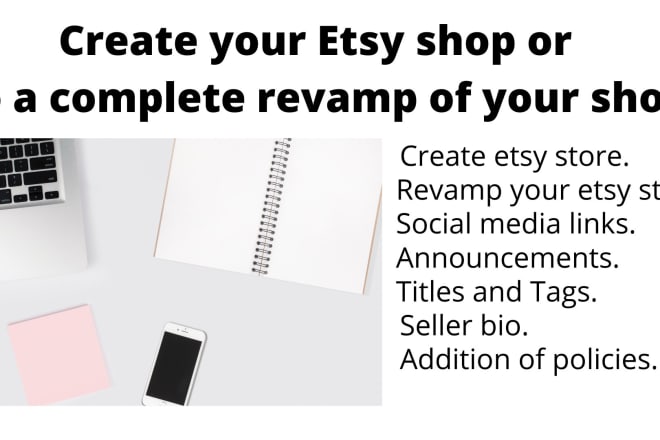 I will create or revamp your etsy store for optimized sales