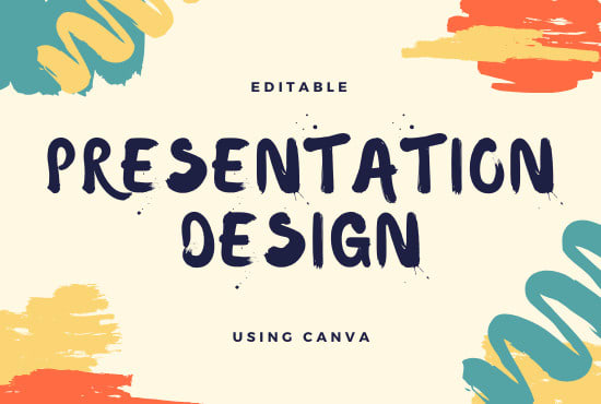 I will design your presentation deck using canva