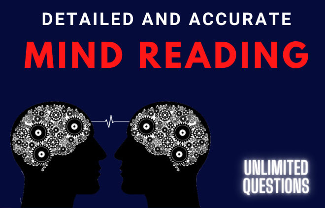 I will do accurate telepathy mind reading or love reading for you