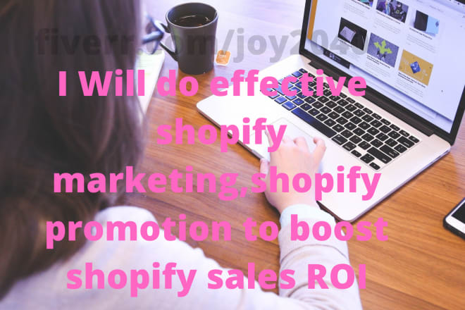 I will do shopify marketing shopify promotion to boost shopify sales ROI marketing