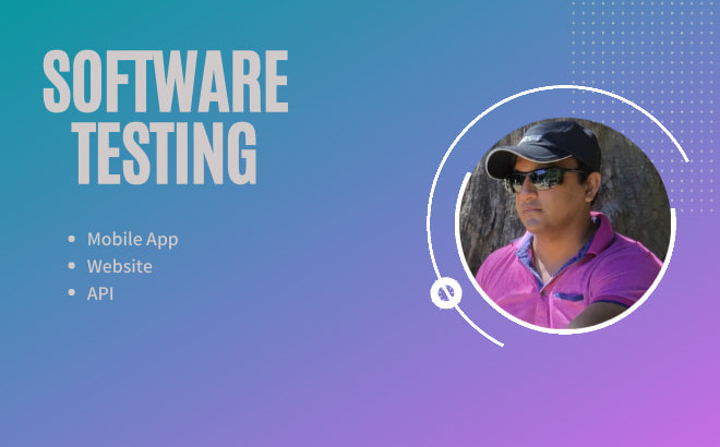 I will do software testing, website testing, mobile testing or QA with reviews
