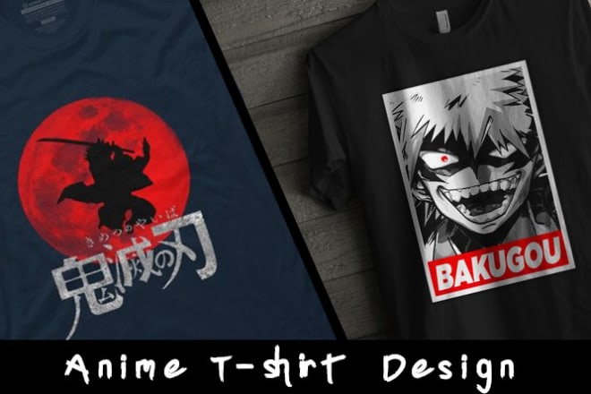 I will edit and design a custom anime or manga t shirt design