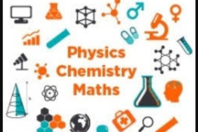I will expert in physics,mathematics and chemistry